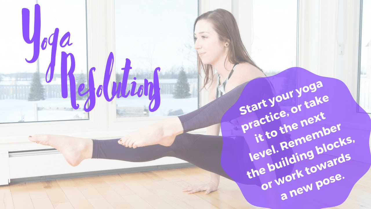 Yoga Resolutions - January 2020 - Yoga With Kassandra