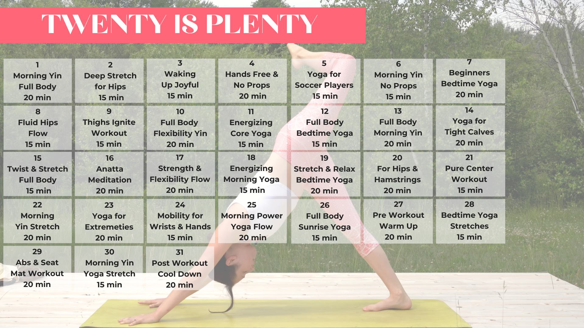 Twenty is Plenty – August 2021 - Yoga With Kassandra