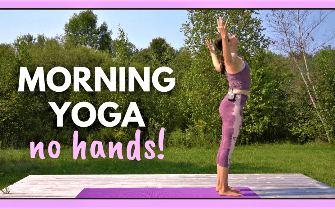 10 min HANDS FREE Morning Yoga (no downward dog or plank)