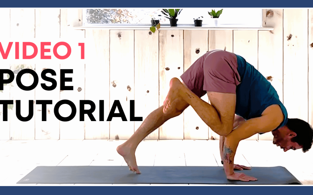 Single Legged Crow POSE TUTORIAL